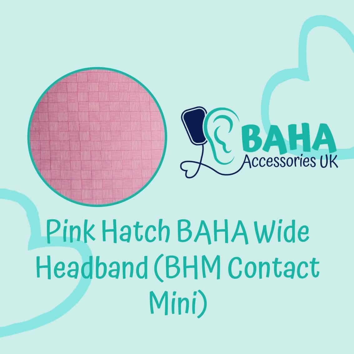 Pink Hatch Wide Headband (BHM Contact Mini & Puretone)