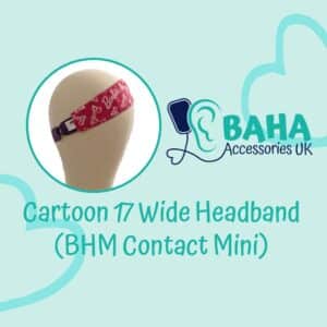 Cartoon 17 Wide Headband (BHM Contact Mini & Puretone)